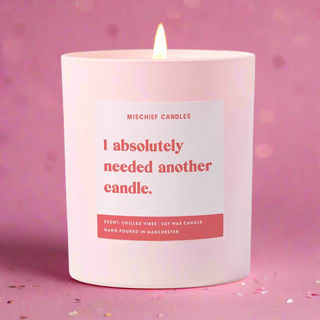 Funny Needed Another Candle Gift For Her Funny Candle