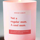 Funny Mum Gift Candle Not Regular Mum Cool Mum Candles by Mischief Candles as seen on celebrities