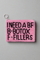 Tiana Designs Hand Beaded I Need a BF Coin Purse Purse by Tiana New York as seen on celebrities