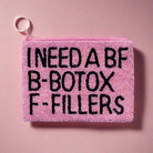 Tiana Designs Hand Beaded I Need a BF Coin Purse Purse by Tiana New York as seen on celebrities