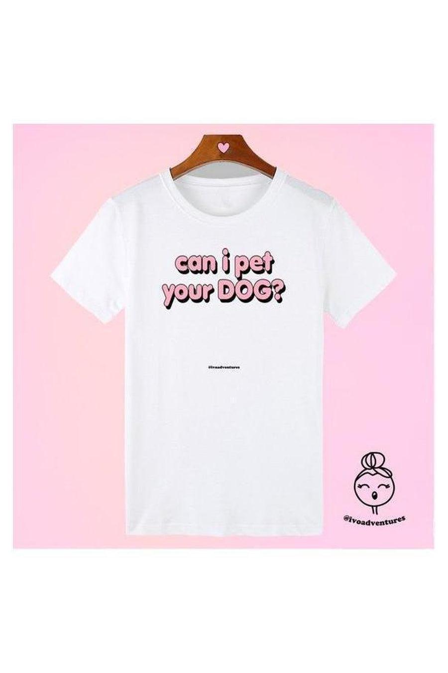 Shop Yeah Bunny Yeah Bunny Can I Pet Your Dog? T-Shirt online at Spoiled Brat